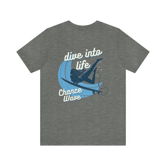 Dive Into Life Tee