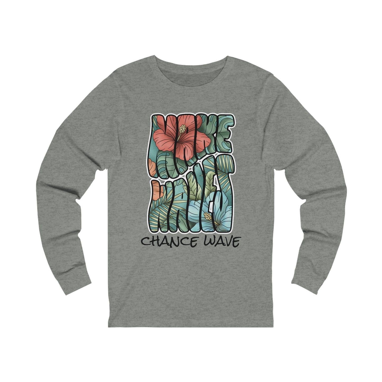 Make Waves Long Sleeve