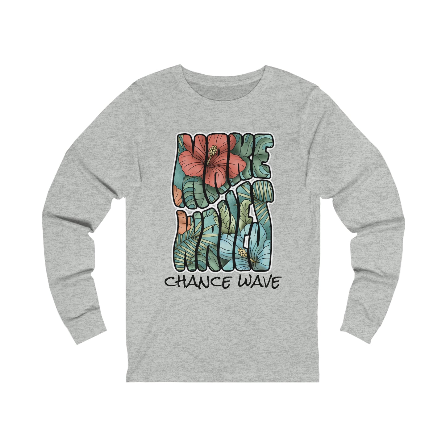 Make Waves Long Sleeve